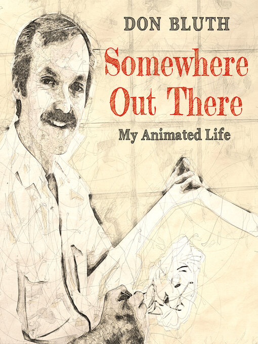 Title details for Somewhere Out There by Don Bluth - Available